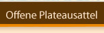 Offene Plateausattel